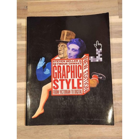 Graphic‎ Style From Victorian to Digital Steven Heller & Seymour Chwast - Picture 1 of 3
